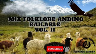 MIX FOLKLORE ANDINO VOL 2  BAILABLE DJ FERNANDO BARRIGA 2023 [upl. by Harday869]