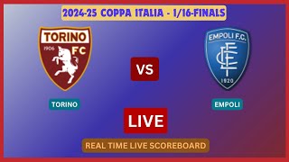 Torino Vs Empoli LIVE Score UPDATE Today Soccer Football Coppa Italia 116Finals Sep 24 2024 [upl. by Ynomrah]