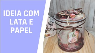 Como Fazer Lata Decorada com Papel de scrap [upl. by Gaspar]