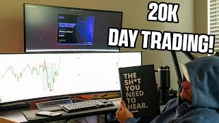 I Made 20K Day Trading IN 4 DAYS [upl. by Gierk993]