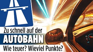 Auf der Autobahn zu schnell gefahren Welche Strafen drohen [upl. by Jennine191]