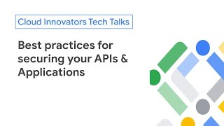 Best practices for securing your APIs amp Applications [upl. by Notnef998]