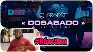 DJ ARAFAT  DOSABADO 🔥🔴 La réaction de Willstephe [upl. by Tsnre268]