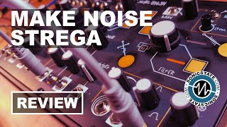 Make Noise Strega  SonicLAB Review [upl. by Edrea923]