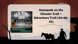 Stampede on the Chisolm Trail – Adventure Trail 460322 [upl. by Willey110]