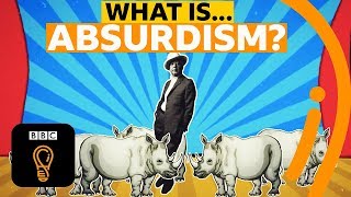 The philosophy of absurdism  What is the point of life  AZ of ISMs Episode 1  BBC Ideas [upl. by Shannah]