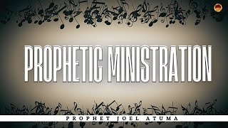 PROPHETIC MINISTRATION  PROPHET JOEL ATUMA [upl. by Rratsal]