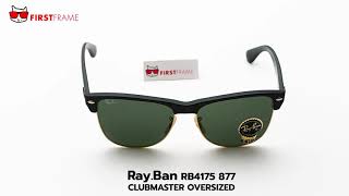 RayBan RB4175 877  CLUBMASTER OVERSIZED [upl. by Alika]