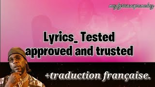 Burna Boy  Tested Approved amp Trusted  lyrics  amp traduction française [upl. by Krilov]