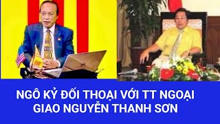 Ngô Kỷ đối thoại với TT ngoại giao Nguyễn Thanh SơnSự thật [upl. by Kale936]