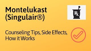 Montelukast Singulair® Overview  Montelukast Side Effects General Counseling Tips How it Works [upl. by Novanod634]