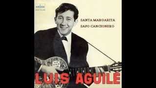 Sapo cancionero  Luis Aguile 1963 [upl. by Nuj]