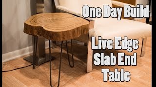 One Day Build Live Edge Slab End Table [upl. by Brocky]