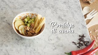 Porridge d’avena con frutta di stagione noci e sciroppo d’acero [upl. by Brost]