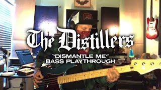 The Distillers  Dismantle Me Ryan Sinnott Bass Playthrough [upl. by Haynor]