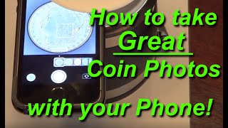 How to take great coin photos with your mobile phone  to sell on eBay for estate amp insurance [upl. by Zwiebel]