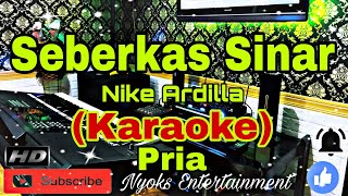 SEBERKAS SINAR  Nike Ardilla KARAOKE Nada Pria  F minor [upl. by Nail471]