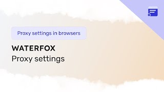 Proxy settings in the Waterfox browser [upl. by Cirdla428]