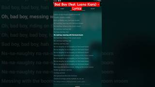 Bad Boy feat Luana Kiara  Lyrics song lyrics [upl. by Drofnil56]