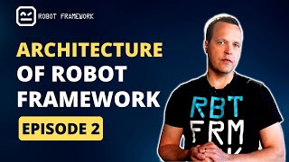 Robot Framework tutorial Episode 2  Architecture and test case example [upl. by Judsen385]