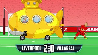 Liverpool vs Villareal the cartoon 20 Mane Henderson Goals Highlights Champions League 2022 [upl. by Terrell]