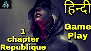 Republique हिन्दी Gameplay high graphic game in Republique Android and iOS [upl. by Allekram910]