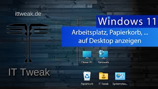 Windows 11  Arbeitsplatz Papierkorb Eigene Dateien auf dem Desktop anzeigen lassen [upl. by Rosemarie]