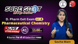 EXIT EXAM SURE SHOT MCQs SERIES DPHARMA Live class41PHARMACEUTICAL CHEMISTRYPart 4exitexam [upl. by Abagail]