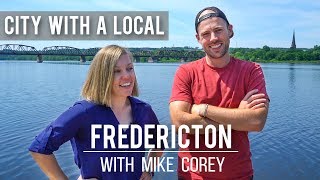 THE BEST OF FREDERICTON NEW BRUNSWICK with MIKE COREY [upl. by Godfry787]