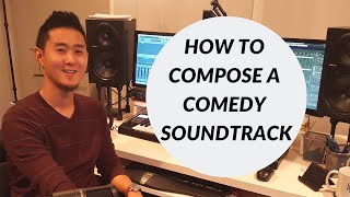 Composing Secrets 🎵 How to Write a Comedy Soundtrack [upl. by Belier]