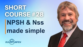 Short Course 28 NPSH amp Nss made simple  Ruhrpumpen [upl. by Perretta269]