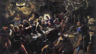 Tintoretto Last Supper [upl. by Bondy911]