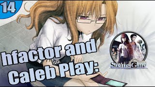 hfactor and Caleb Play SteinsGate  LIVE Playthrough  Part 14 [upl. by Gussi]