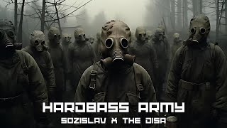 The Disa x SoziSlav  HARDBASS ARMY [upl. by Uziel926]