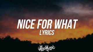 Drake  Nice For What Lyrics  Lyric Video [upl. by Forkey]