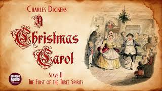 A Christmas Carol  Stave II The First of the Three Spirits  Charles Dickens [upl. by Selin]