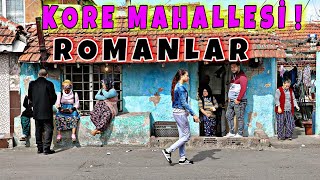 KORE MAHALLESİ  ÇORLU  ROMANLAR  EN TEHLİKELİ MAHALLE [upl. by Abigail]