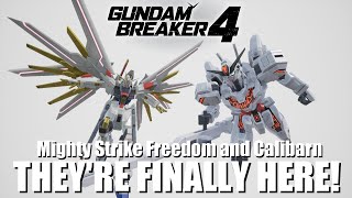 How to get Mighty Strike Freedom and Calibarn Gundam Breaker 4 [upl. by Pulchia]