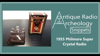 1955 Philmore Super Crystal Radio [upl. by Nylleoj]