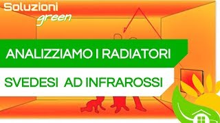 RADIATORI AD INFRAROSSI pro e contro della tecnologia ad onda lunga [upl. by Anstus]