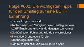 Folge 002 Die wichtigsten Tipps für den Umstieg auf eine LCHF Ernährung [upl. by Minnie]