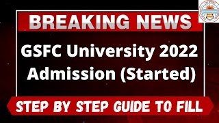 GSFC University Admission 2022 Started  How to Fill GSFC University 2022 Application Form [upl. by Clarissa]