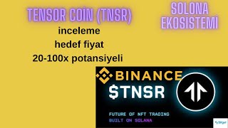 TENSOR TNSR COİN ANALİZ İNCELEME  20X100X POTANSİYELİ [upl. by Nueoht968]