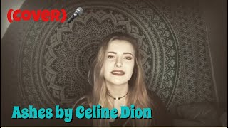 Ashes by Celine Dion cover [upl. by Laughton420]