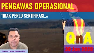 PENGAWAS OPERASIONAL TIDAK PERLU SERTIFIKASI [upl. by Ailic]