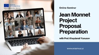 Jean Monnet Project Proposal Preparation with Prof Khaydarali Yunusov  ErasmusUz [upl. by Parsifal269]