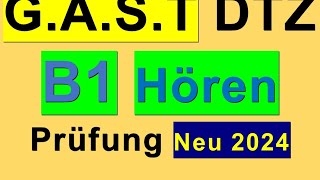 9 Prüfung B1  Neu 2024  GAST DTZ B1 Hören 14 [upl. by Ordep]