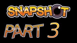 Lets Play Snapshot Part 3 [upl. by Krishnah]