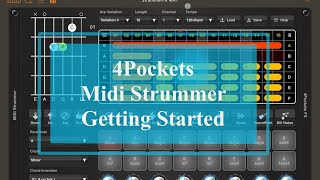 4Pockets Midi Strummer AUv3  Tutorial Exploring the App Part 1 Getting Started [upl. by Euqinommod]