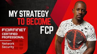 my strategy to become a Fortinet Certified Professional FCP [upl. by Ennairej]